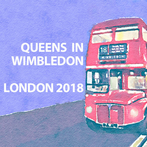 Queens in Wimbledon - London 2018