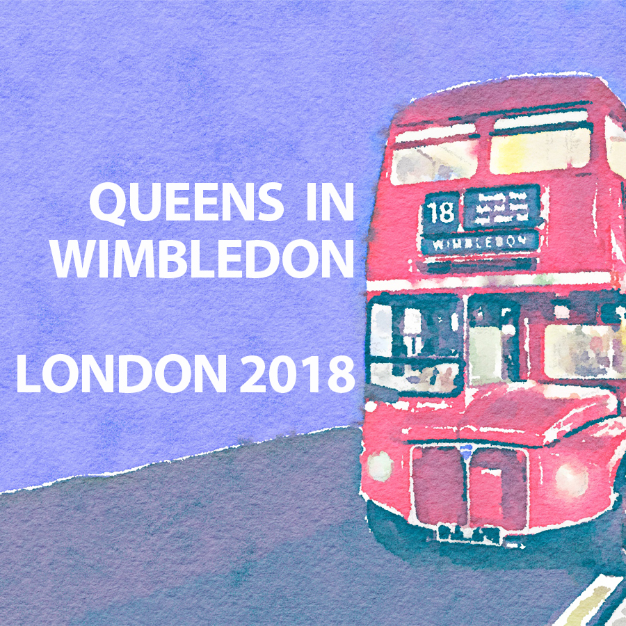 Queens in Wimbledon - London 2018